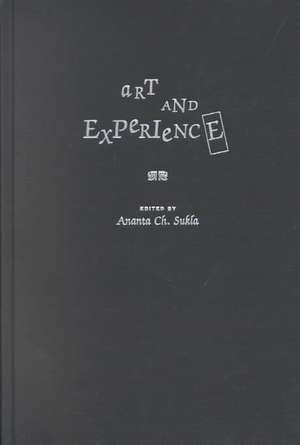 Art and Experience de Ananta C. Sukla