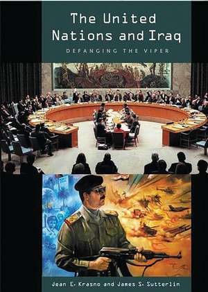 The United Nations and Iraq: Defanging the Viper de Jean Krasno