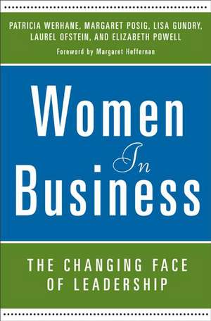 Women in Business: The Changing Face of Leadership de Patricia Werhane