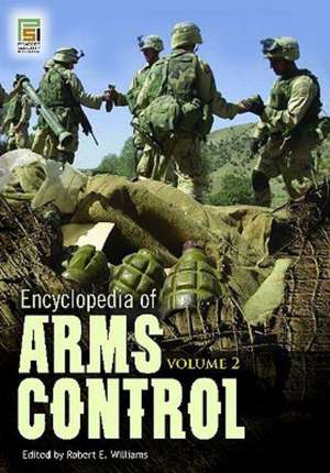 Encyclopedia of Arms Control: Volume 2 de Jr. Robert Williams