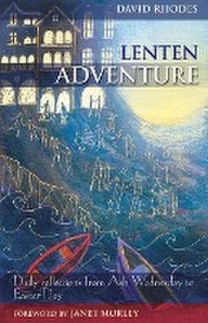 Lenten Adventure de David Rhodes