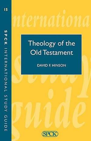 Theology of the Old Testament (Isg 15) de David Hinson