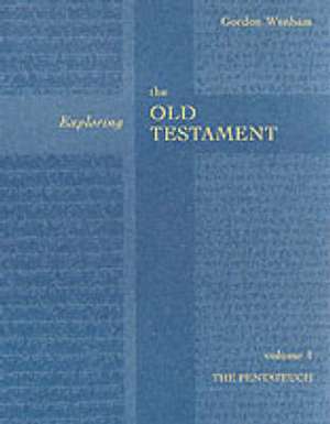 Exploring the Old Testament Vol 1 – The Pentateuch (Vol. 1) de Gordon Wenham