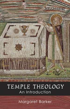 Temple Theology de Margaret Barker