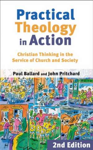 Practical Theology in Action de Paul H. Ballard