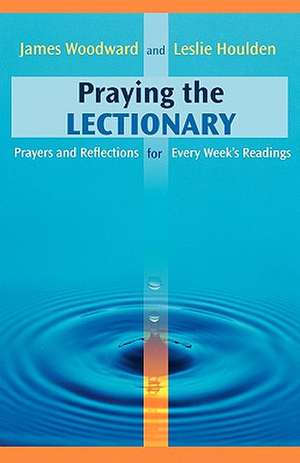 Praying The Lectionary de Spck