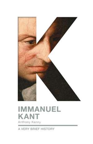 Immanuel Kant – A Very Brief History de Anthony Kenny