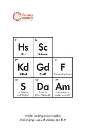 Has Science Killed God? de Denis Alexander