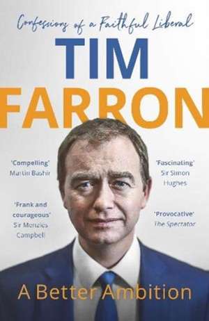 A Better Ambition de Tim Farron