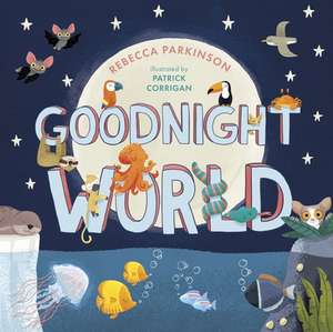 Goodnight World de Rebecca Parkinson