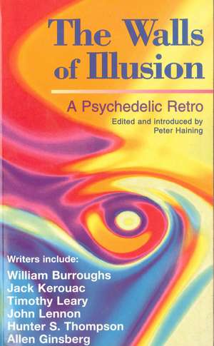 Walls of Illusion: A Psychedelic Retro de Peter Haining