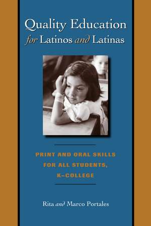 Quality Education for Latinos and Latinas: Print and Oral Skills for All Students, K–College de Rita Portales