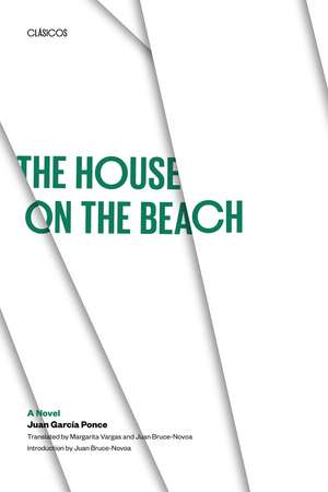 The House on the Beach: A Novel de Juan García Ponce