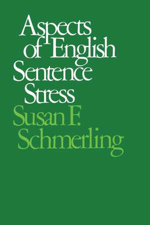 Aspects of English Sentence Stress de Susan F. Schmerling