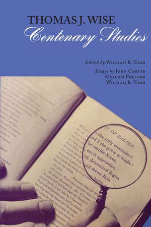 Thomas J. Wise: Centenary Studies de William B. Todd