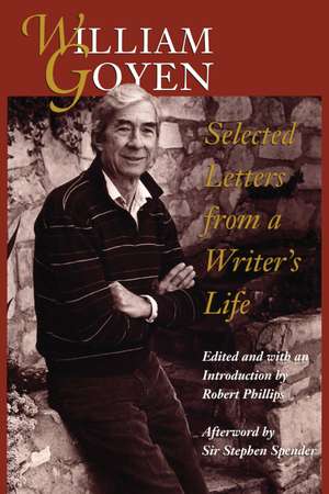 William Goyen: Selected Letters from a Writer’s Life de William Goyen