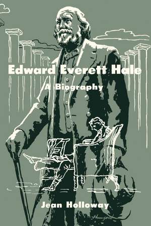 Edward Everett Hale de Jean Holloway