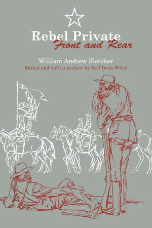 Rebel Private Front and Rear de William Andrew Fletcher