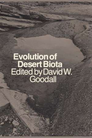 Evolution of Desert Biota de David W. Goodall