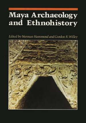 Maya Archaeology and Ethnohistory de Norman Hammond