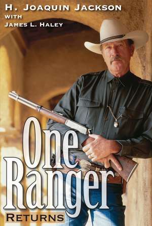 One Ranger Returns de H. Joaquin Jackson