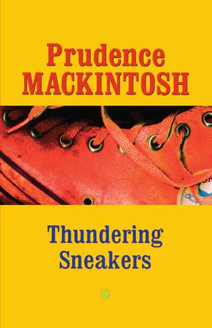 Thundering Sneakers de Prudence Mackintosh