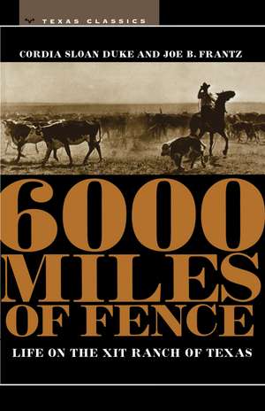 6000 Miles of Fence de Cordia Sloan Duke