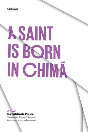 A Saint Is Born in Chima: A Novel de Manuel Zapata Olivella