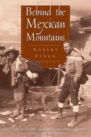 Behind the Mexican Mountains de Robert Zingg