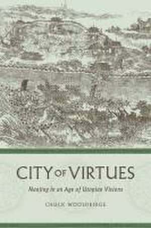 City of Virtues – Nanjing in an Age of Utopian Visions de William Wooldridge