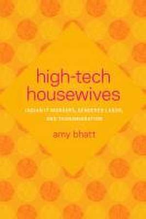 High-Tech Housewives de Amy Bhatt