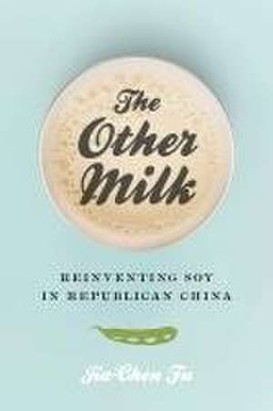The Other Milk de Jia-Chen Fu