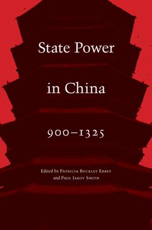 State Power in China, 900–1325 de Patricia Buckle Ebrey