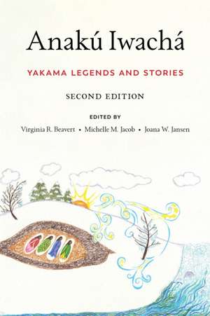 Anakú Iwachá – Yakama Legends and Stories de Virginia R. Beavert