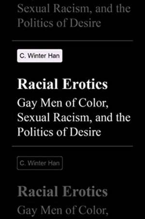 Racial Erotics de C Winter Han