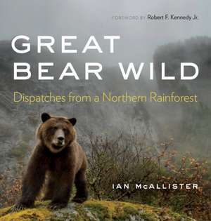 Great Bear Wild de Ian Mcallister