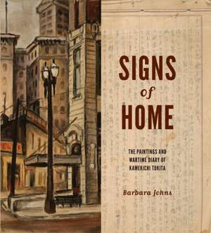 Signs of Home – The Paintings and Wartime Diary of Kamekichi Tokita de Barbara Johns