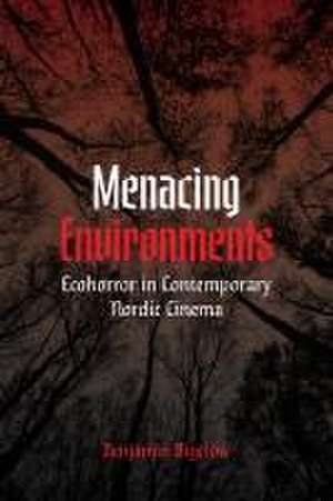 Menacing Environments de Benjamin A Bigelow