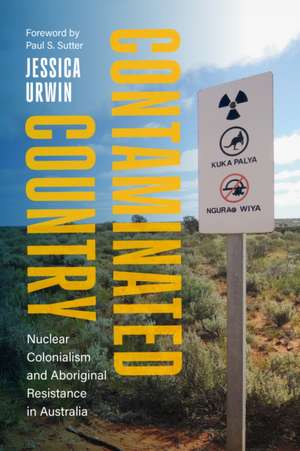 Contaminated Country de Jessica Urwin
