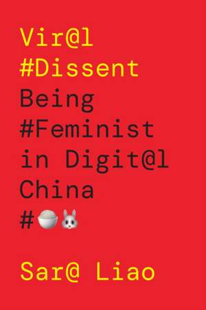 Viral Dissent de Sara Liao