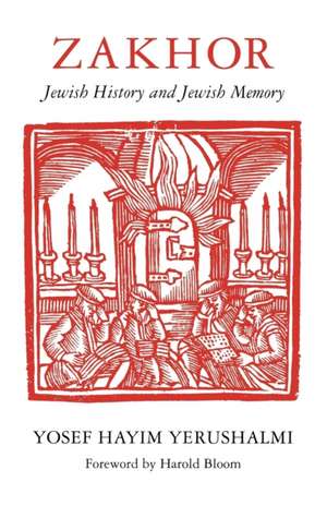 Zakhor de Yosef Hayim Yerushalmi