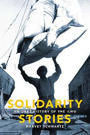 Solidarity Stories de Harvey Schwartz
