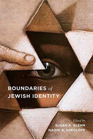 Boundaries of Jewish Identity de Susan A. Glenn