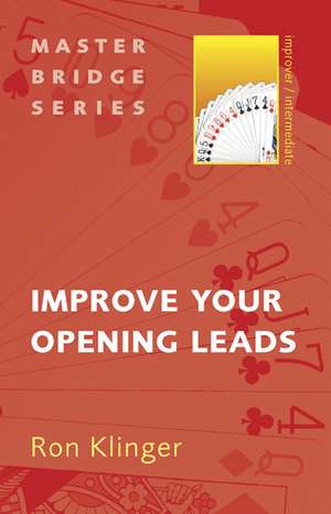 Improve Your Opening Leads de Ron Klinger