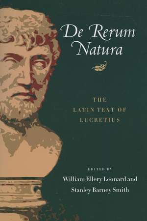 De Rerum Natura: The Latin Text of Lucretius de William Ellery Leonard