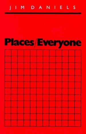 Places/Everyone de Jim Daniels