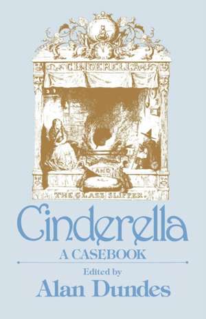 Cinderella: A Casebook de Alan Dundes