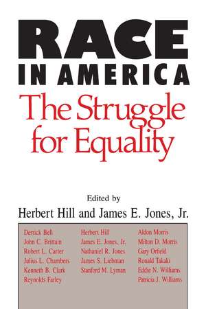 Race in America: The Struggle for Equality de Herbert Hill