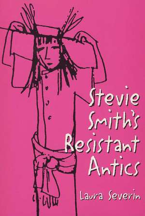 Stevie Smiths Resistant Antics de Laura Severin