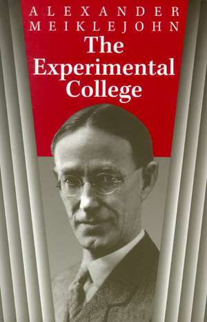 The Experimental College de Alexander Meiklejohn